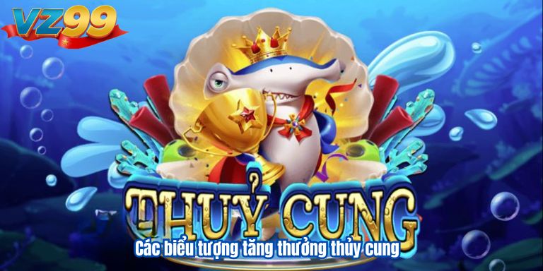 Các biểu tượng tăng thưởng thủy cung