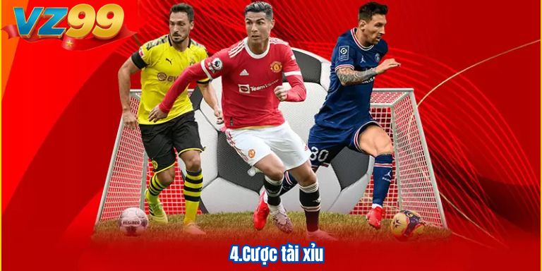 4.Cược tài xỉu