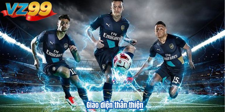 Giao diện thân thiện