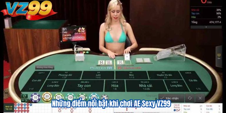AE Sexy VZ99 – Trải Nghiệm Baccarat Hay Cùng Dealer Quyến Rũ 4 Những điểm nổi bật khi chơi AE Sexy VZ99